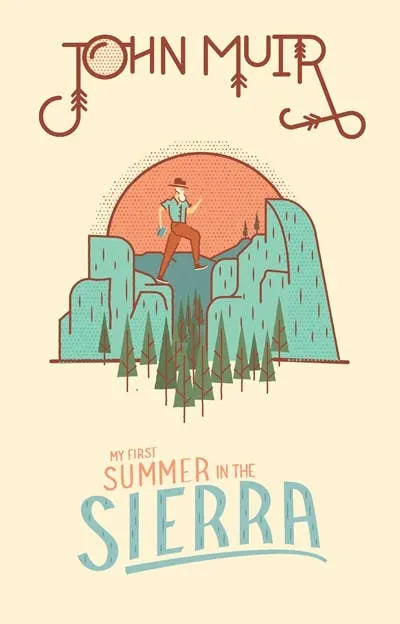 My First Summer in the Sierra