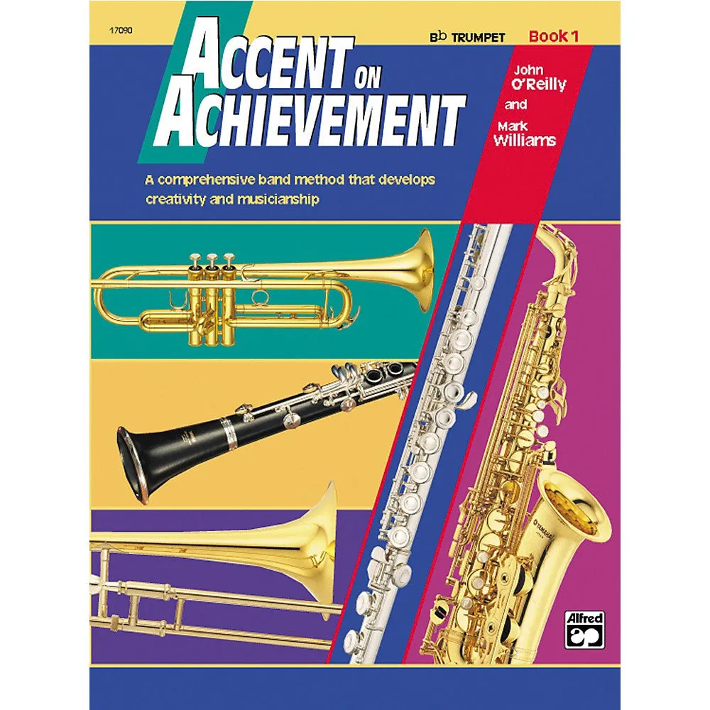 O'Reilly and Williams - Accent on Achievement: Bb Trumpet, Book 1 (w/CD) - Trumpet Method